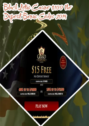 Black lotus casino $100 no deposit bonus