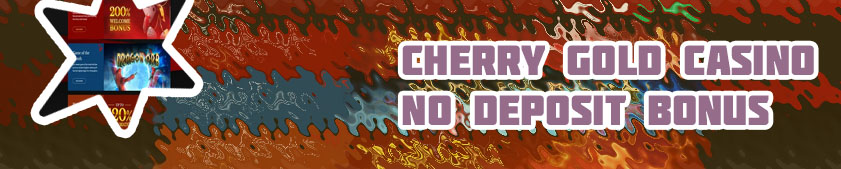 Cherry casino bonus code
