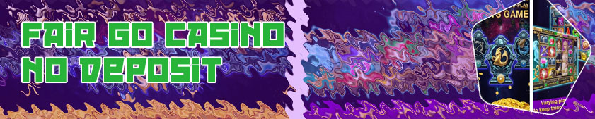 Noluckneeded fair go casino no deposit bonus codes